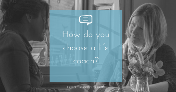 Blog Title – How do you choose a life coach Blog Title - How do you choose a life coach