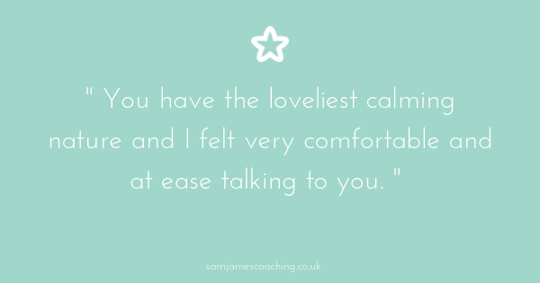 Life Coaching Testimonial: Calming nature Life Coaching Testimonial: Calming nature