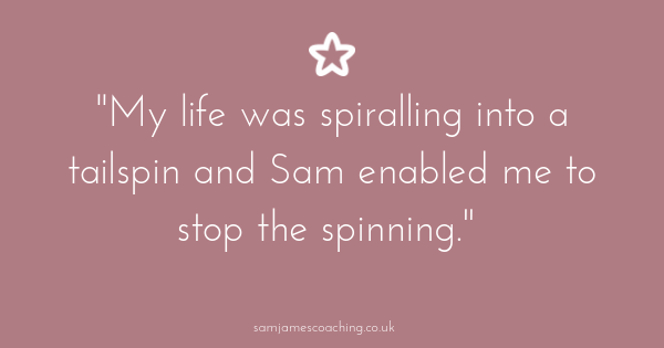 Life Coaching Testimonial: Stopping the tailspinning