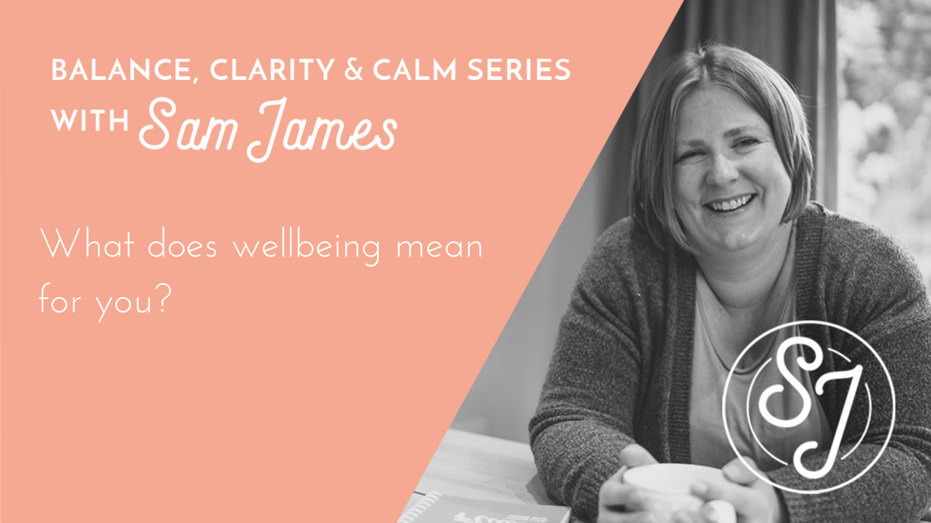 What does wellbeing mean for you