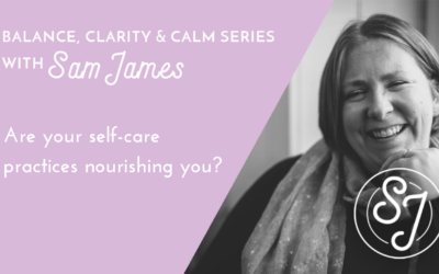 Are your self-care practises nourishing you?
